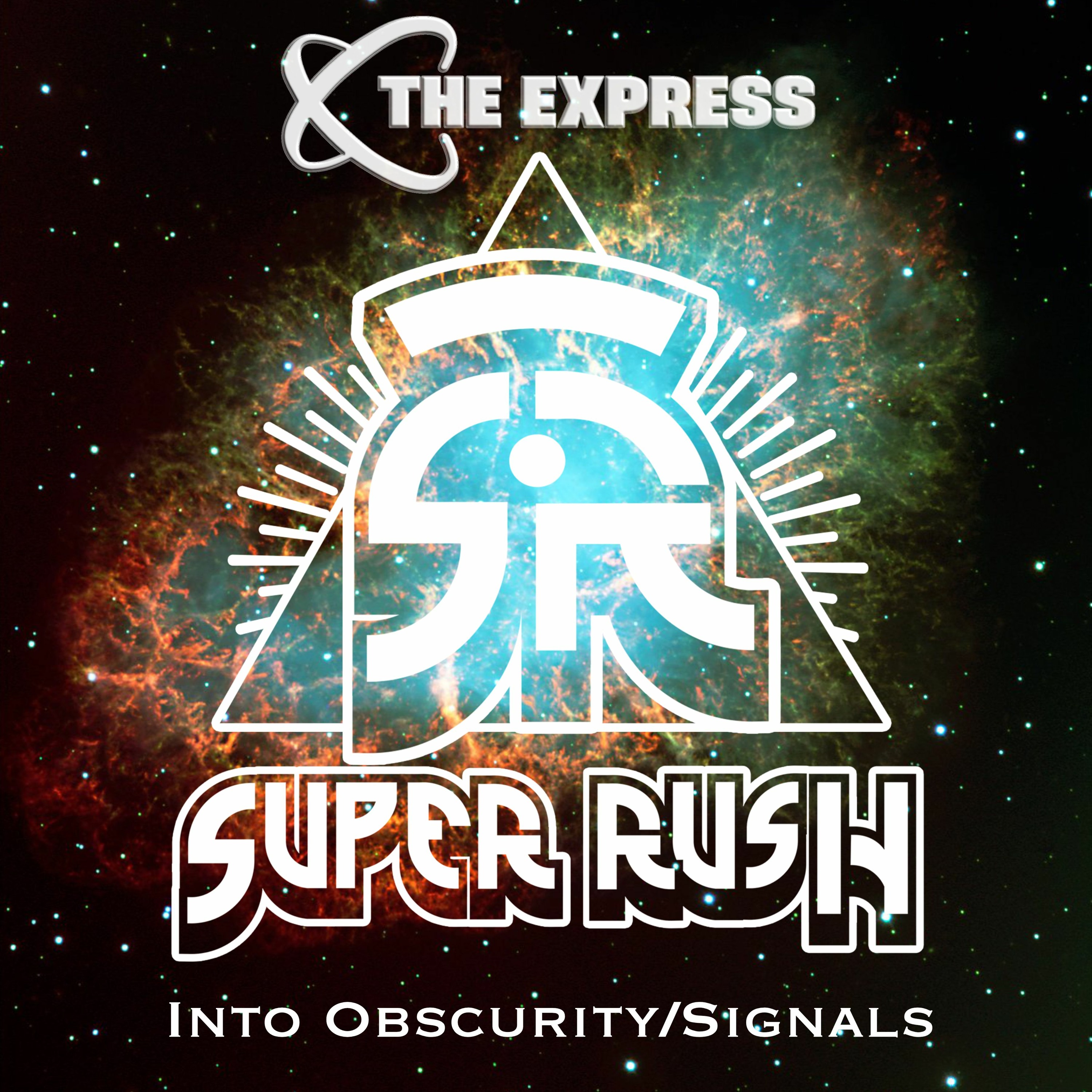 SUPER RUSH  - SIGNALS - The Express - OUT TODAY episode artwork