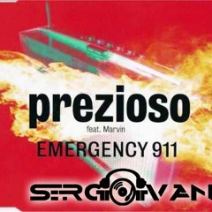 Emergency 911 Prezioso & Marvin (Sergio Ivan DJ Remix