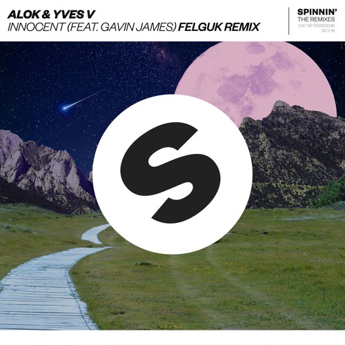 Alok, Yves V - Innocent Feat. Gavin James (Felguk Remix)