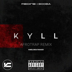 Médine ft. Booba - KYLL (AfroTrap remix)