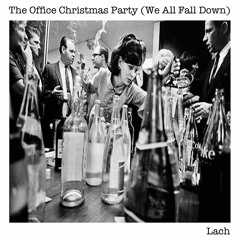 The Office Christmas Party (We All Fall Down)