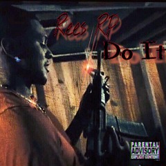 Rees RP - Do It