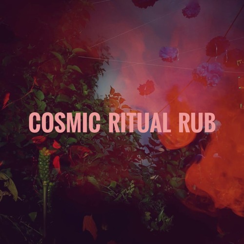Cosmic Ritual Rub