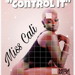 Miss Cali - Control It