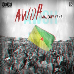 Majesty Yana - Awoh 2019 (Péyi a fvcking cho)