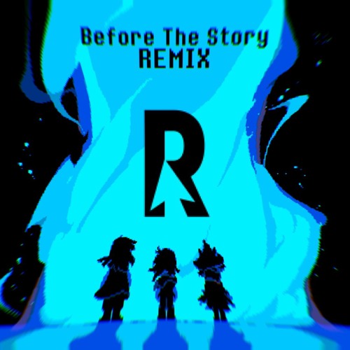 Deltarune - Before the Story (Remix by Strilets)
