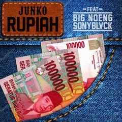 Junko Ft Big Noeng & SonyBLVCK - Rupiah