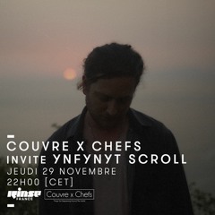 Ynfynyt Scroll - Couvre x Chefs on Rinse France - 29.11.2018