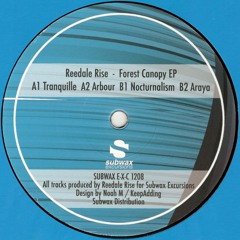 Reedale Rise - Forest Canopy EP (SUBWAX E-X-C 1208)
