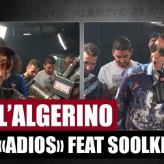 L’Algérino "Adios" Feat. Soolking #PlanèteRap