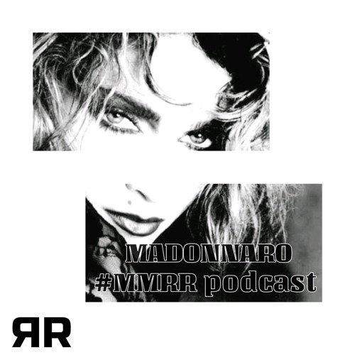 MADONNARO #MMRR PODCAST BY RICARDO RUHGA