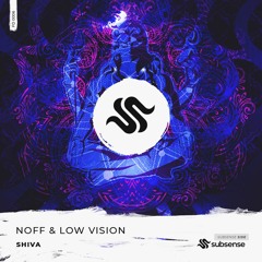 NOFF & Low Vision - Shiva [Free Download]
