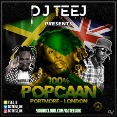 @DJTEEJ_UK | PRESENTS 100% POPCAAN | Snap: Teej_8