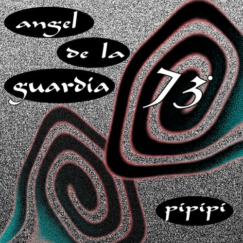 Angel de la Guardia - 73˚