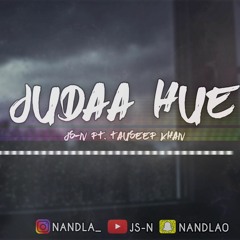 Judaa Hue - Sad Urdu Rap Song - JS-N ft. Tauseef Khan - Pakistani Rapper - 2018