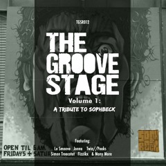 TGS012 - The Groove Stage Vol. 1 (A Tribute To Sophbeck)[Snippets]