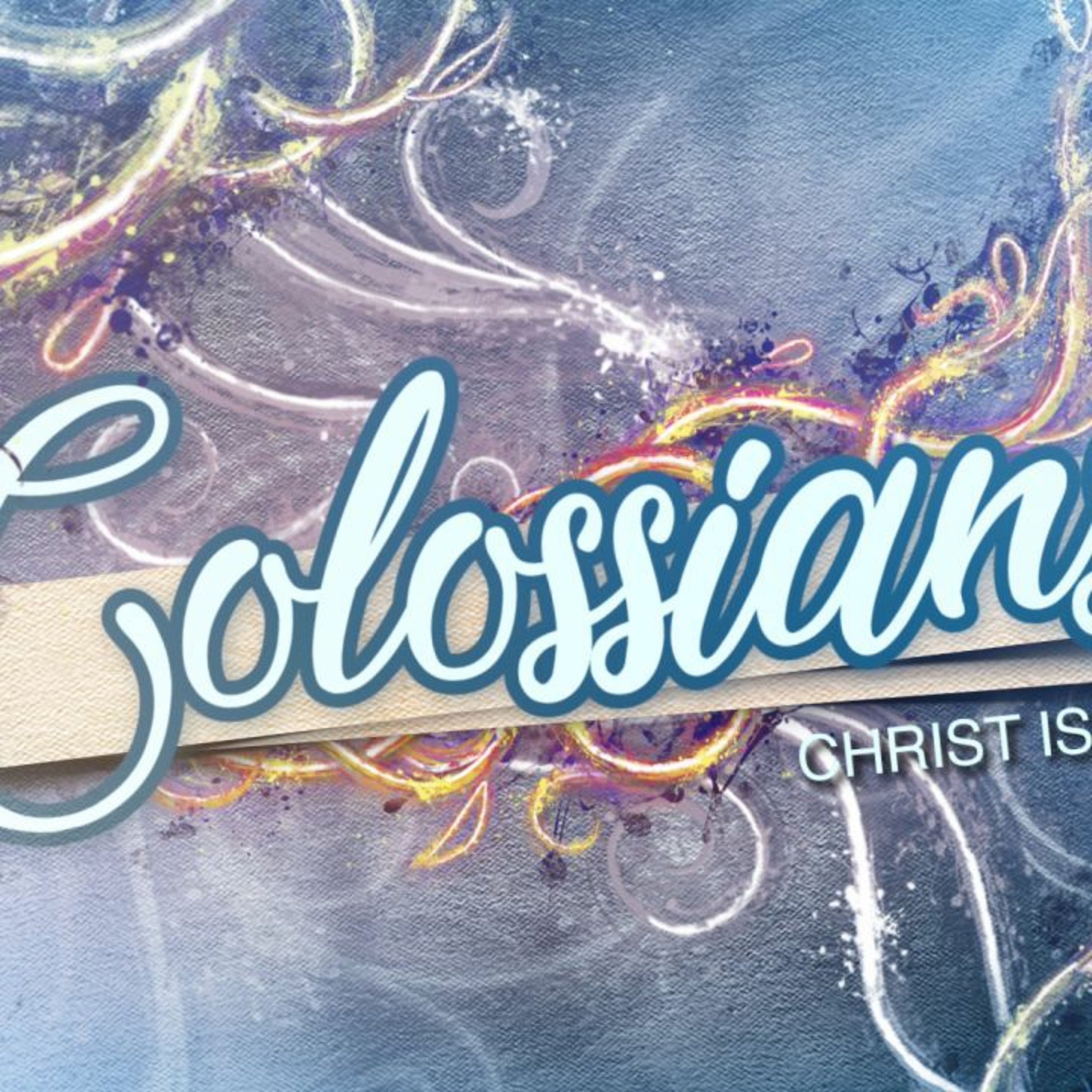 Colossians WEEK 1- "Christ Is Enough" TR campus episode artwork