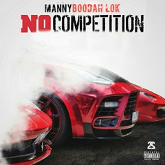 No Competition Ft Boodah Lok