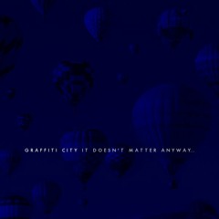 it doesn't matter anyway....