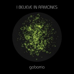 I believe in Ramones