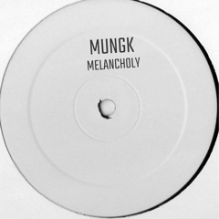 Mungk - Melancholy