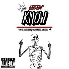 Breezy - Let Em Know