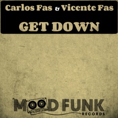 Carlos Fas & Vicente Fas - Get Down // Mood Funk Records