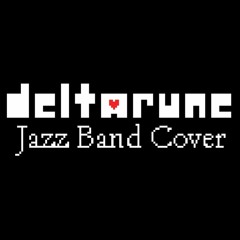 Deltarune - Rude Buster (Jazz Band Cover)