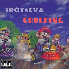 Troy4eva - Cruising  🏎💨  #NEW #2019 #Banger  🔥🍃💨