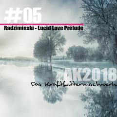2018 #05: Radziminski - Lucid Love Prélude