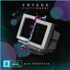 Bad Computer - Voyage (feat. Savoi) [Monstercat Release]