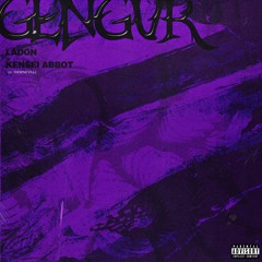 GENGVR ft KENSEI ABBOT (p. DXWNFVLL)