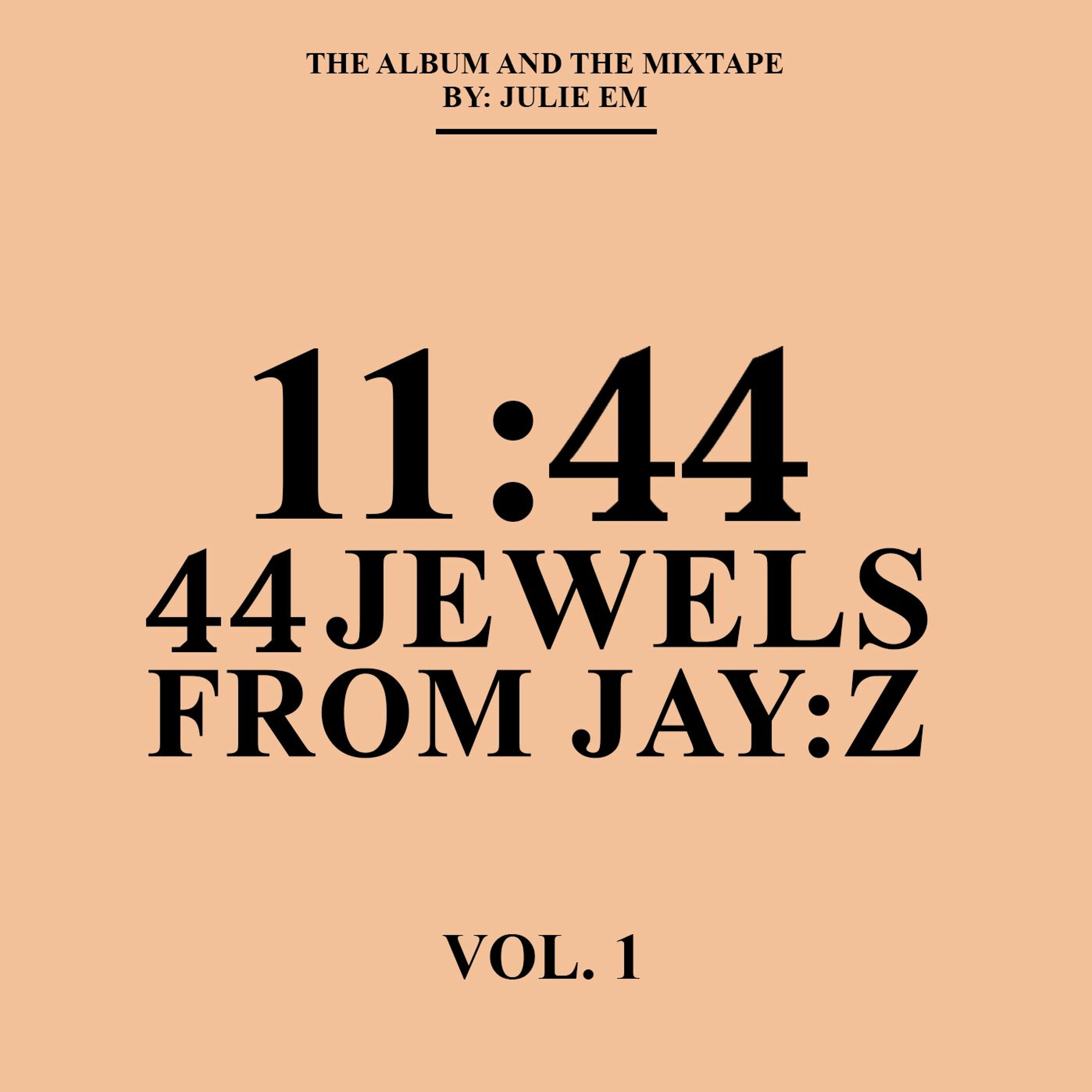 Mixtape 3: 11:44 Jewels from Jay-Z Vol. I
