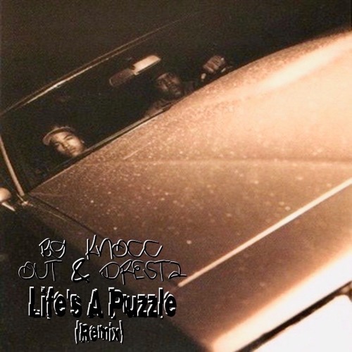 B.G. Knocc Out & Dresta - Life's A Puzzle (Remix)