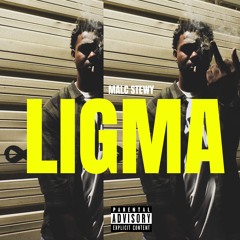 LIGMA (Prod. by Eric G)