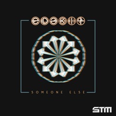 Edekit - Someone Else (C​Ø​NTRA Remix)