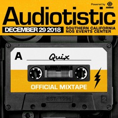 Quix – Audiotistic SoCal 2018 Mix
