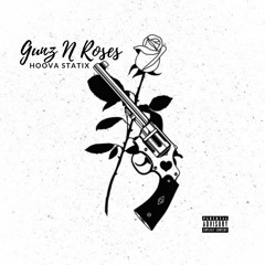 33STATIC - Gunz' N Roses (Official Audio)