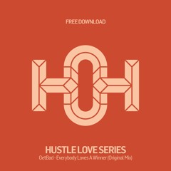 HLS157 GetBad - Everybody Loves A Winner (Original Mix)
