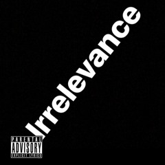 Irrelevance