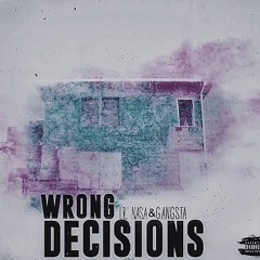 Nasa Hendrix & Nawff Hollywood Gangsta -Wrong Decisions
