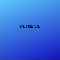 Guessing