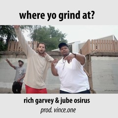 where yo grind at_ [prod. vince.one]