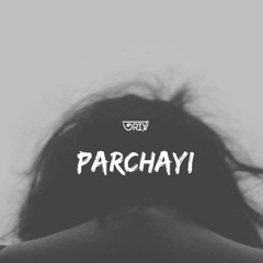 Parchayi (EP Single)