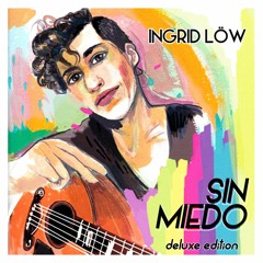 Ingrid Löw - Sin Miedo