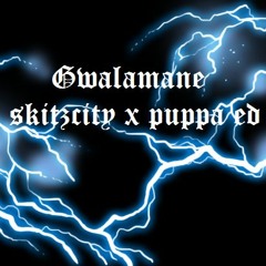 gwalamane Prod/Ft. Skitzcity