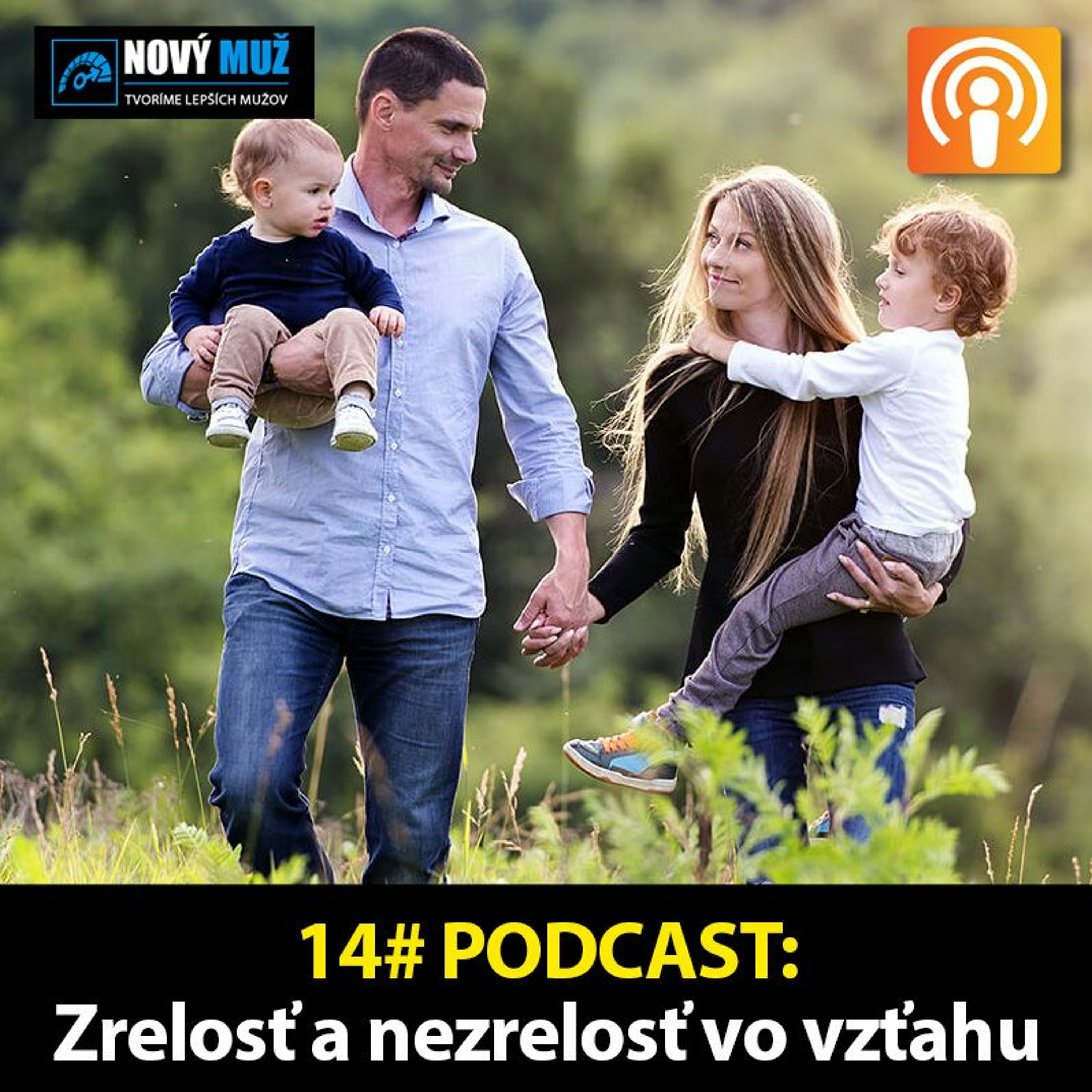 14# PODCAST - Zrelosť a nezrelosť v partnerskom vzťahu