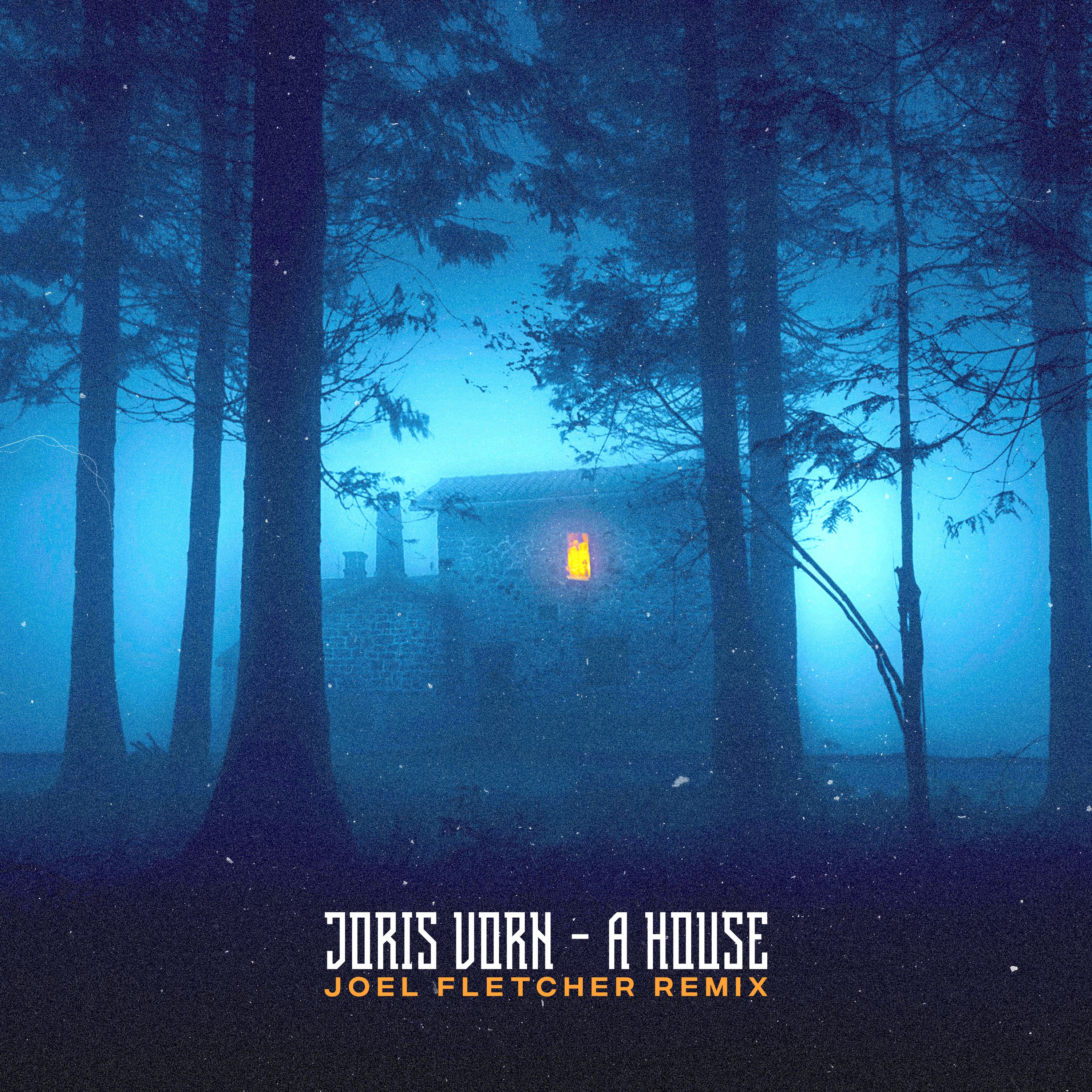 Joris Vorn – A House (Joel Fletcher Remix)