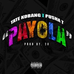Tate Kobang feat. Pusha T - PAYOLA prod. 28
