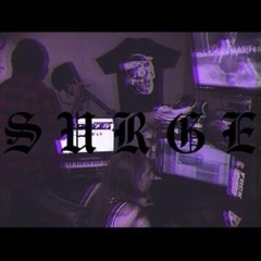 Surge-Gresch x SuYicide NykK
